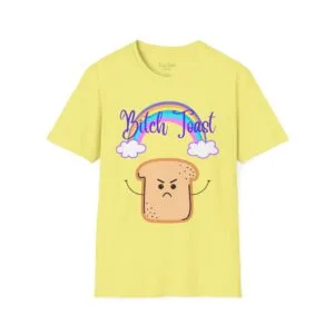 Bitch Toast Tee